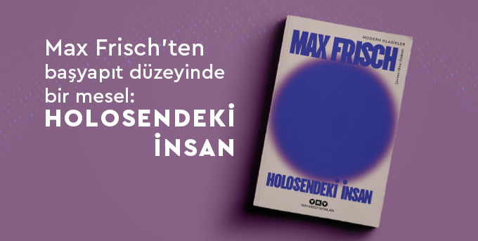 Holosendeki İnsan – Bir Anlatı