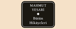 Bütün Hikâyeleri – Mahmut Yesari 