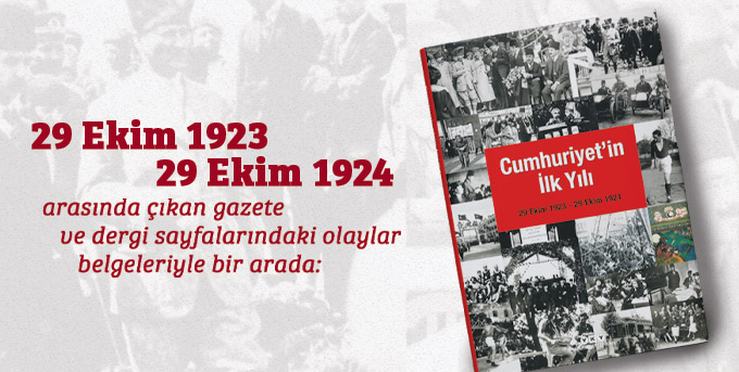 Cumhuriyet’in İlk Yılı (29 Ekim 1923 – 29 Ekim 1924)