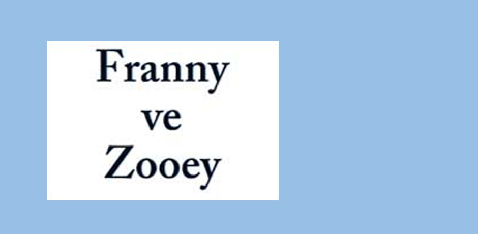 J.D. Salinger - Franny ve Zooey