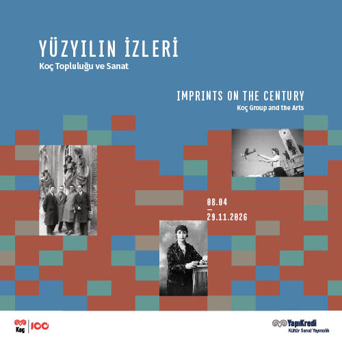 Yüzyılın İzleri: Koç Topluluğu ve Sanat