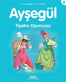 Ayşegül - Tiyatro Oyuncusu