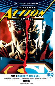 Superman Action Comics Cilt 1: Kıyamete Giden Yol