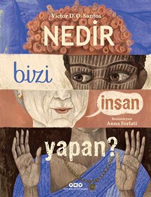 Nedir Bizi İnsan Yapan?