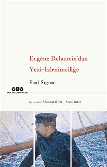 Eugène Delacroix’dan Yeni-İzlenimciliğe