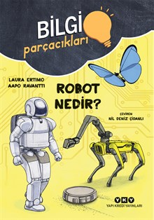 Bilgi Parçacıkları – Robot Nedir?