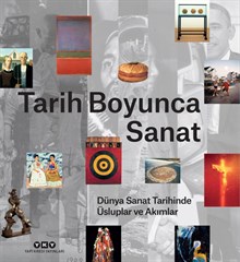 Tarih Boyunca Sanat - Dünya Sanat Tarihinde Üsluplar ve Akımlar (Karton Kapak)