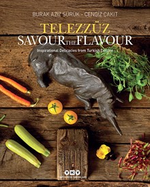 Telezzüz - Savour the Flavour - Inspirational Delicacies from Turkish Cuisine