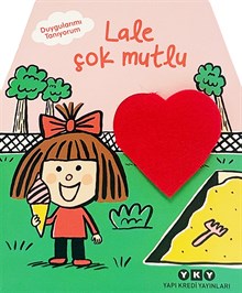 Duygularımı Tanıyorum – Lale Çok Mutlu