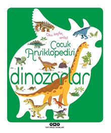 Çocuk Ansiklopedisi - Dinozorlar