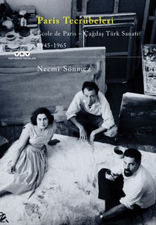 Paris Tecrübeleri / École de Paris - Çağdaş Türk Sanatı: 1945-1965