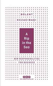 A Rip In The Sea - New Responsibilities For Business (Karton Kapak)