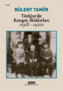 Türkiye’de Kongre İktidarları (1918-1920)
