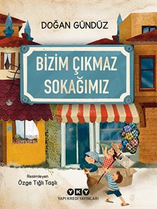 Bizim Çıkmaz Sokağımız