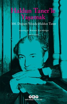 Haldun Taner’le Yaşamak - 100. Doğum Yılında Haldun Taner