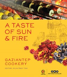 A Taste Of Sun & Fire - Gaziantep Cookery