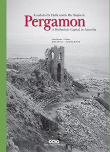 Pergamon - Anadolu’da Hellenistik Bir Başkent / A Hellenistic Capital in Anatolia