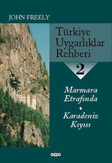 Türkiye Uygarlıklar Rehberi - 2 / Marmara Etrafında - Karadeniz Kıyısı