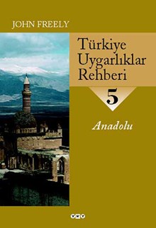 Türkiye Uygarlıklar Rehberi - 5 / Anadolu
