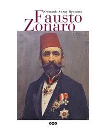 Osmanlı Saray Ressamı Fausto Zonaro
