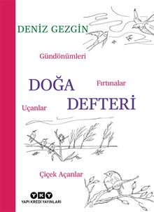  Doğa Defteri Gündönümleri, Fırtınalar, Uçanlar, Çiçek Açanlar