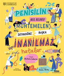 Penisilin Nasıl Bulundu? -  Ve Muhtemelen Hiç Duymadığınız Başka İnanılmaz Hatalar