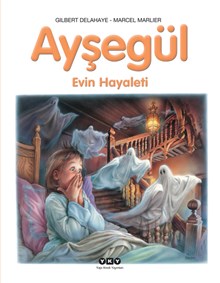 Ayşegül - Evin Hayaleti
