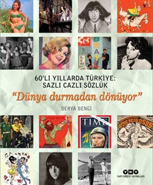 60’lı Yıllarda Türkiye: Sazlı Cazlı Sözlük (Karton Kapak)