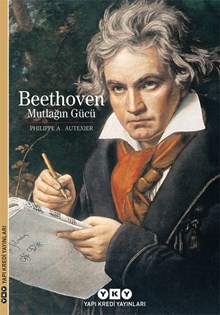 Beethoven - Mutlağın Gücü