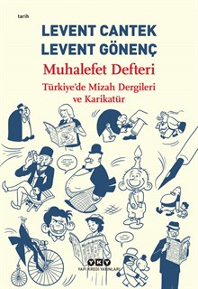 Muhalefet Defteri - Türkiye’de Mizah Dergileri ve Karikatür