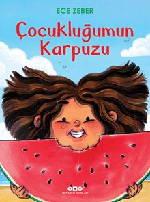 Çocukluğumun Karpuzu