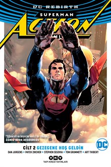 Superman Action Comics Cilt 2 - Gezegene Hoş Geldin