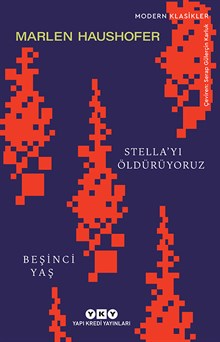 Stella’yı Öldürüyoruz / Beşinci Yaş