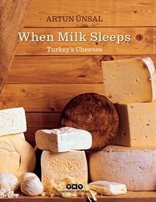 When Milk Sleeps – Turkey’s Cheeses