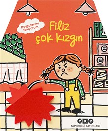Duygularımı Tanıyorum – Filiz Çok Kızgın