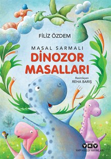 Masal Sarmalı 1 – Dinazor Masalları 