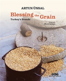 Blessing the Grain - Turkey’s Bread
