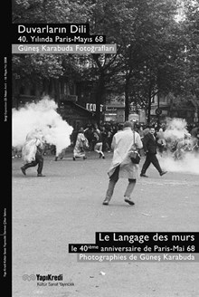 Duvarların Dili, 40. Yılında Paris-Mayıs 68 / Güneş Karabuda Fotoğrafları