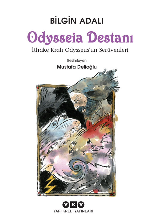 Odysseia Destanı - İthake Kralı Odysseus’un Serüvenleri
