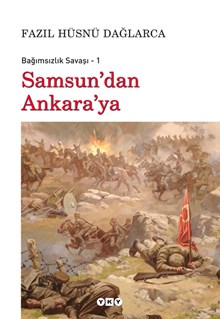 Samsun’dan Ankara’ya - Bağımsızlık Savaşı - 1
