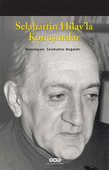 Selahattin Hilav’la Konuşmalar