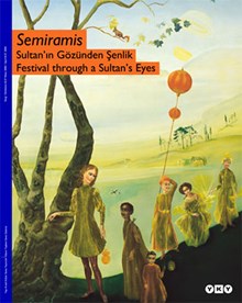 Semiramis, Sultan'ın Gözünden Şenlik