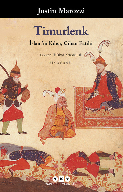Timurlenk - İslam'ın Kılıcı, Cihan Fatihi