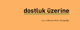 Dostluk Üzerine