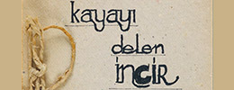 Kayayı Delen İncir