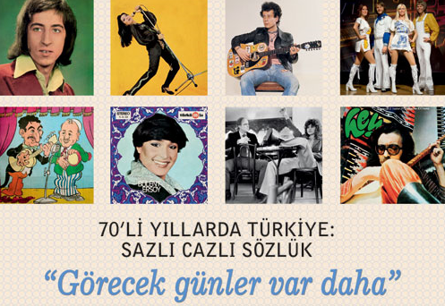 70’li Yıllarda Türkiye: Sazlı Cazlı Sözlük - “Görecek günler var daha”