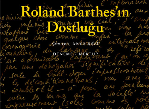 Roland Barthes’ın Dostluğu